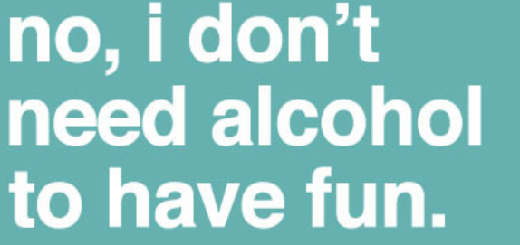 Don't need alcohol to have fun